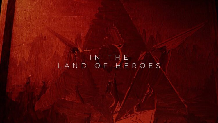 Land OF The Heroes Lyrics