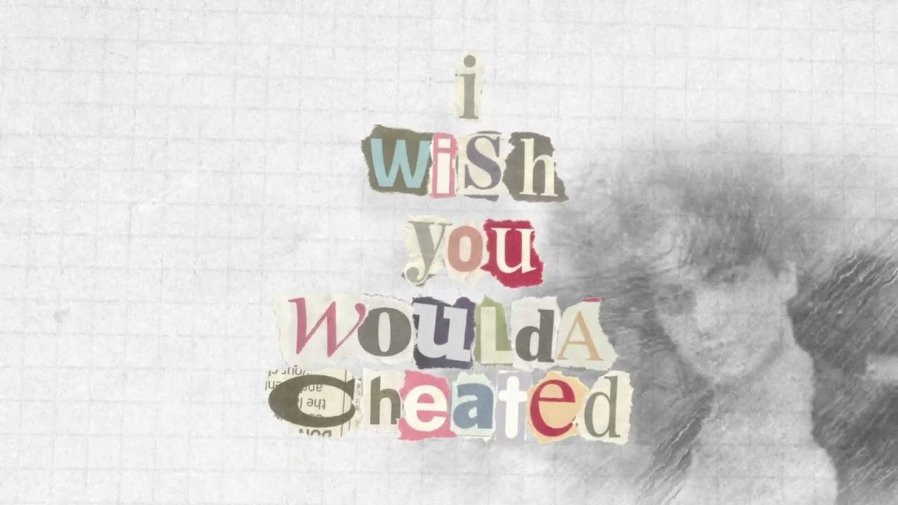 I Wish You Cheated Lyrics
