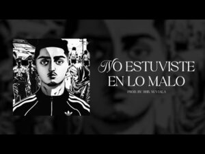 NO ESTUVISTE EN LO MALO Lyrics