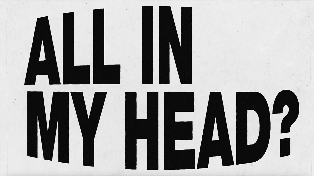 ALL IN MY HEAD Lyrics