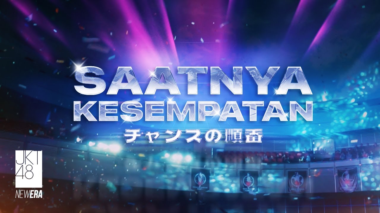 Saatnya Kesempatan (Chance no Junban) Lyrics