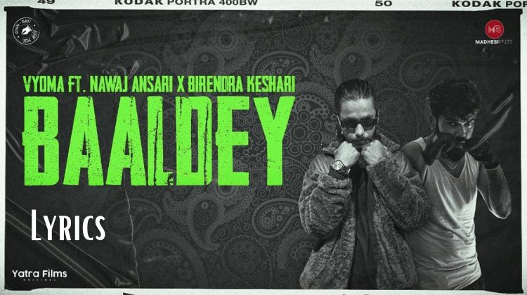 Baaldey Lyrics