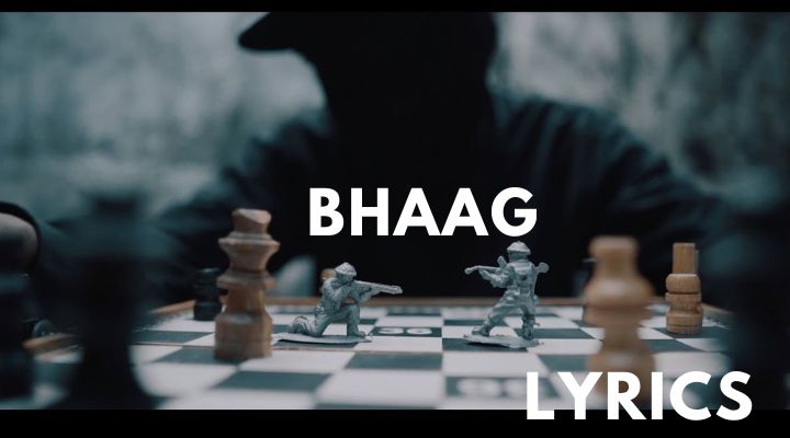Bhaag Lyrics