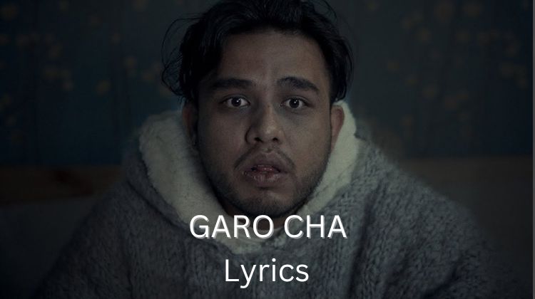 Garo Cha Lyrics