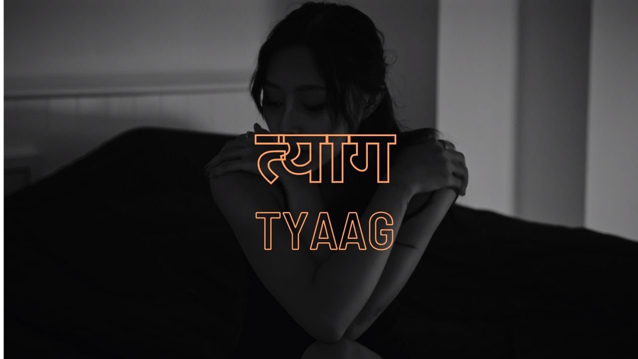 Tyaag Lyrics