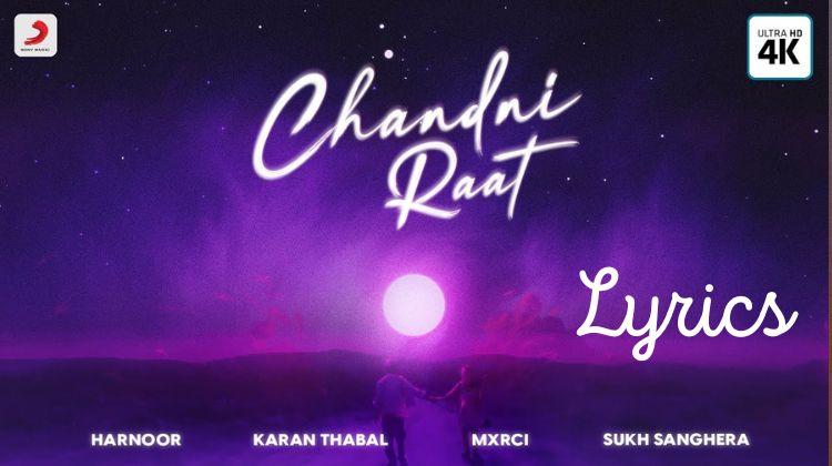 Chandni Raat Lyrics