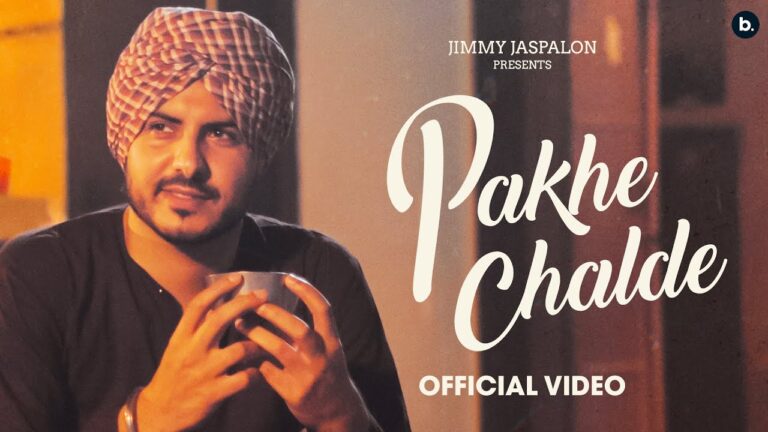 Pakhe Challde Lyrics|