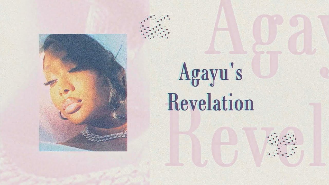 Agayu's Revelation Lyrics