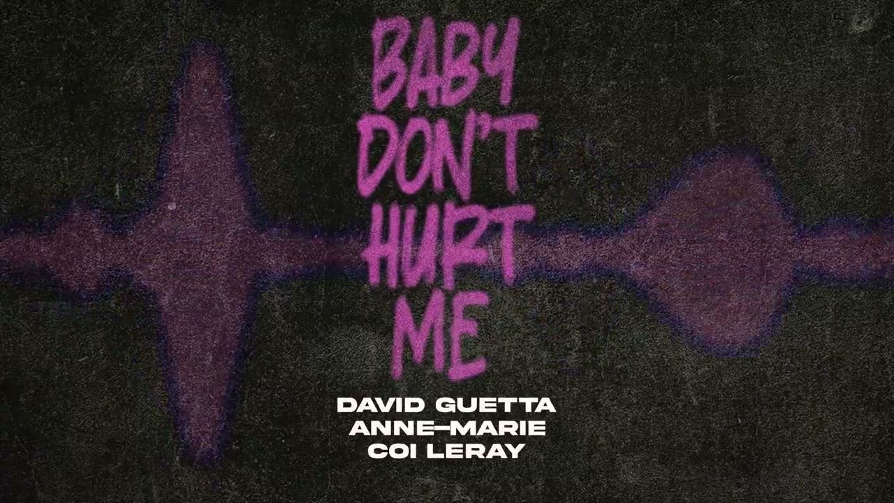 Baby Don't Hurt Me Lyrics