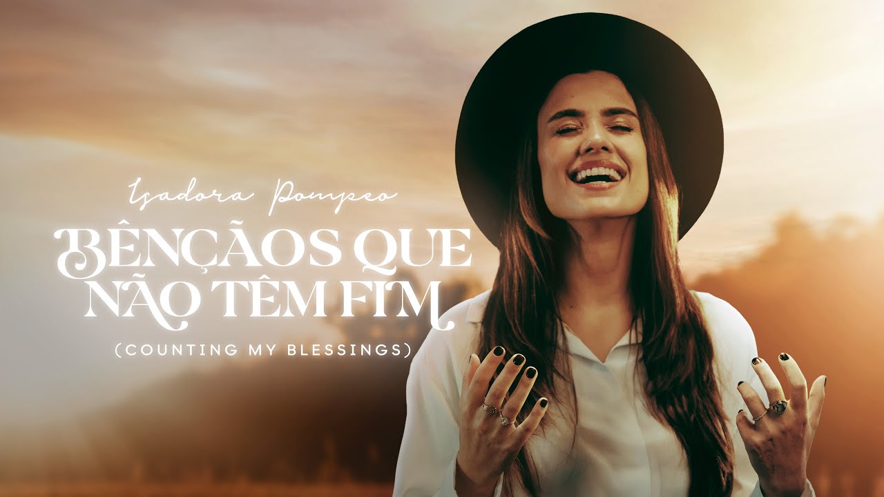 Bênçãos Que Não Têm Fim (Counting My Blessings) Lyrics|