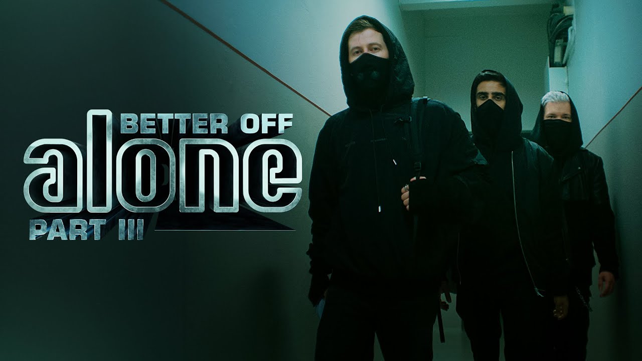 Better Off (Alone Pt. III) Lyrics|