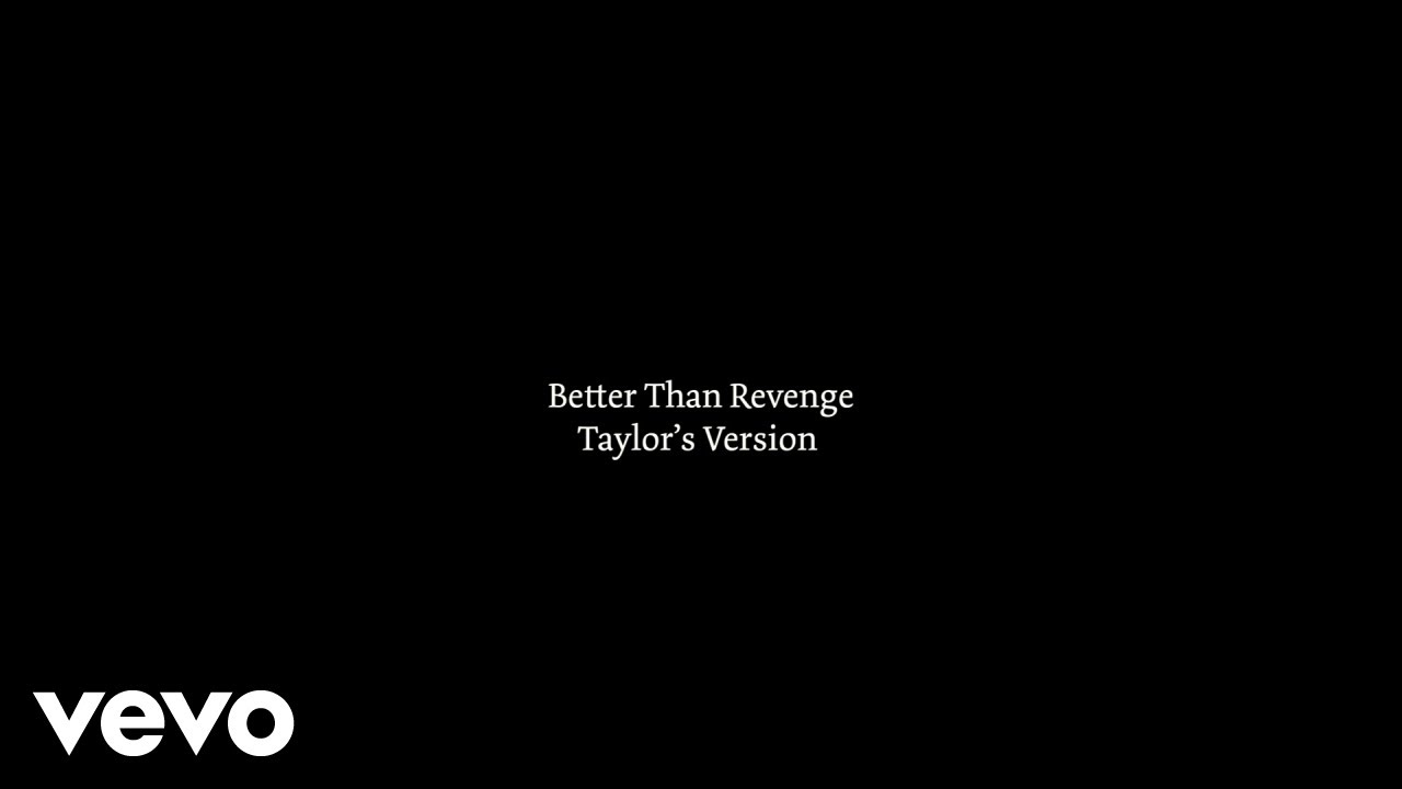 Better Than Revenge (Taylor's Version) Lyrics