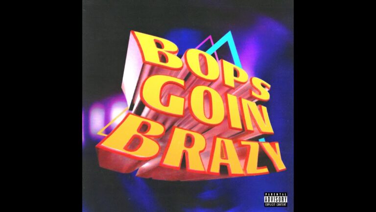 Bops Goin Brazy Lyrics|