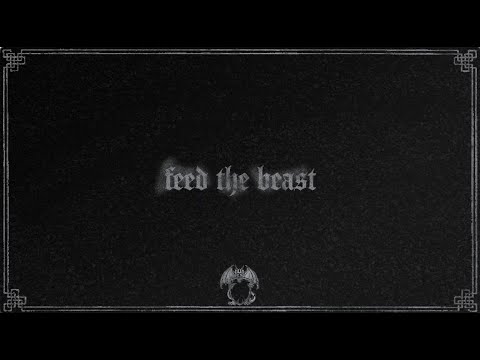 Feed The Beast Lyrics