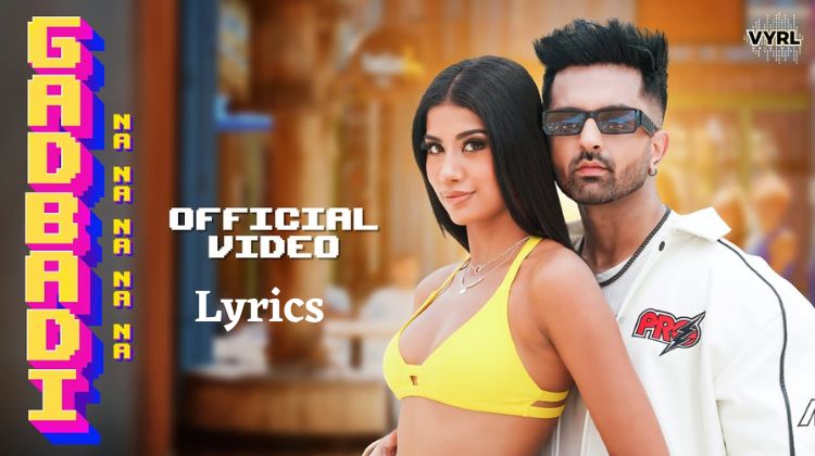Gadbadi Na Na Na Na Na Lyrics