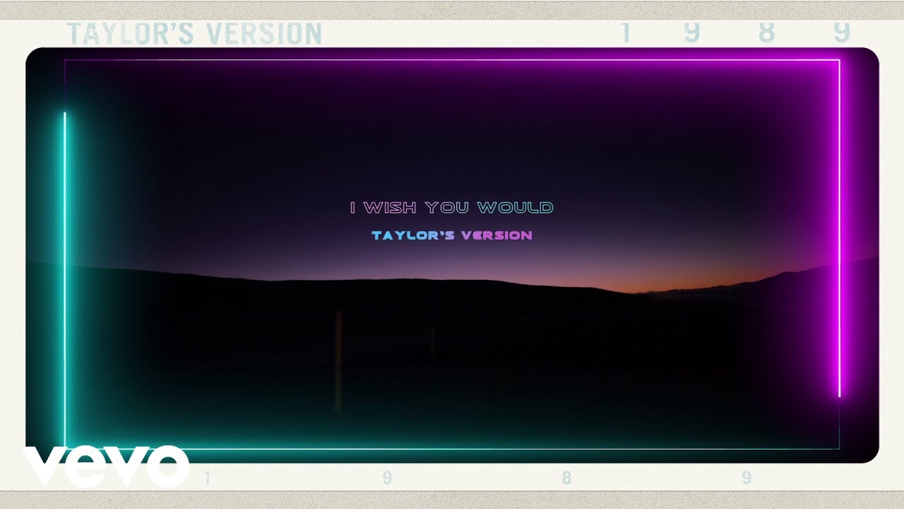 I Wish You Would (Taylor's Version) Lyrics|