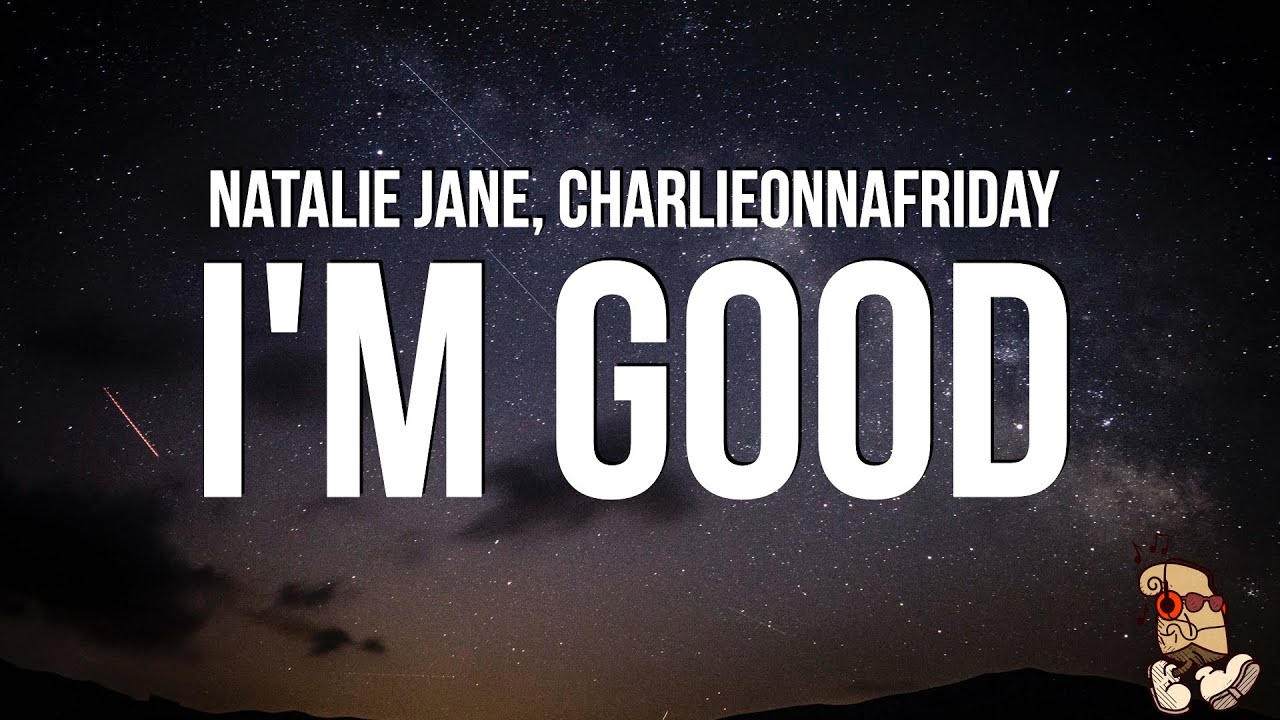 I'm Good Lyrics