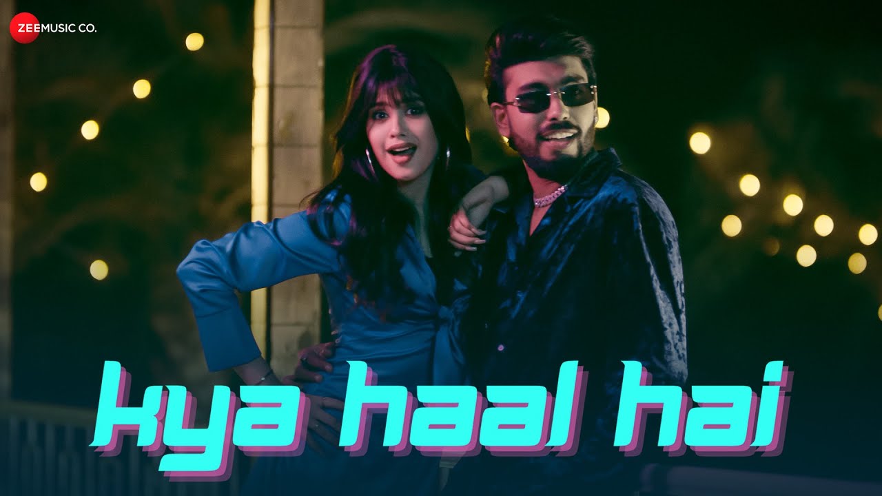 Kya Haal Hai Lyrics