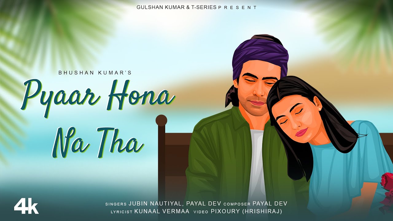 Pyaar Hona Na Tha Lyrics