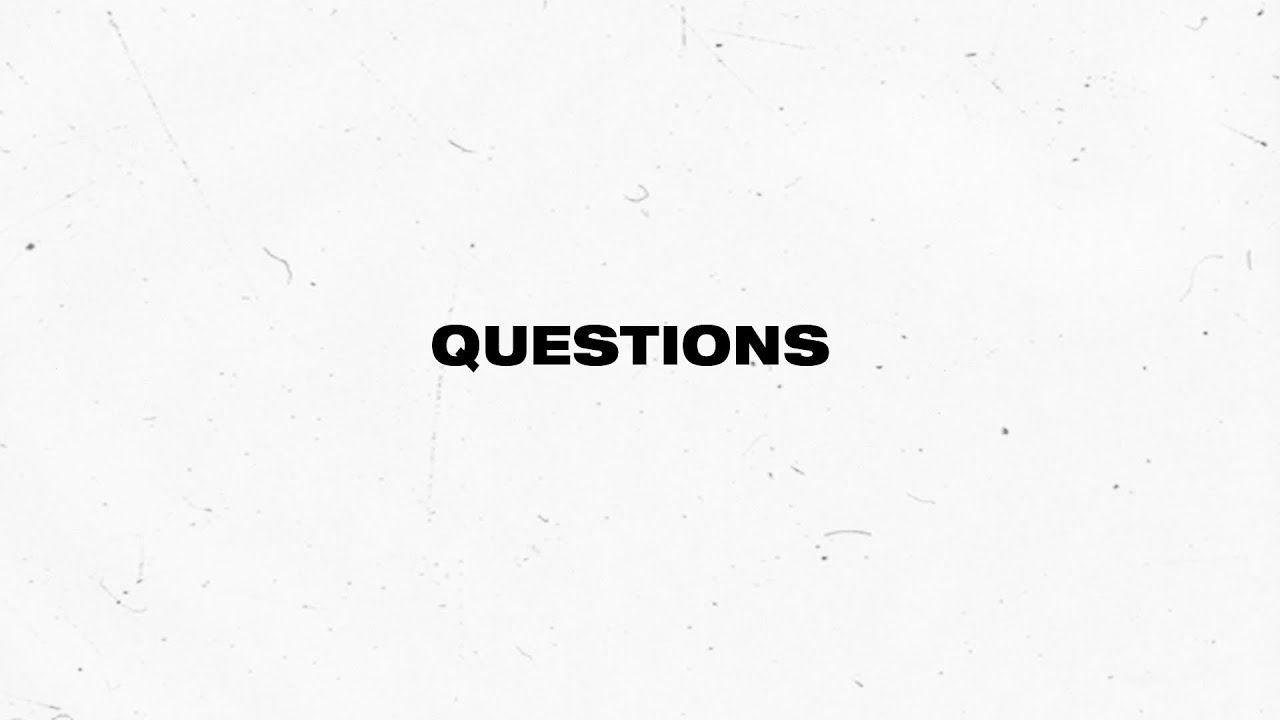 Questions Lyrics