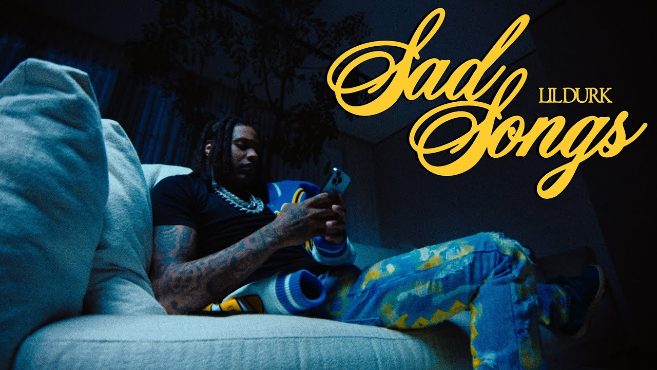 Sad Songs Lyrics Lil Durk|Sad Songs Lyrics
