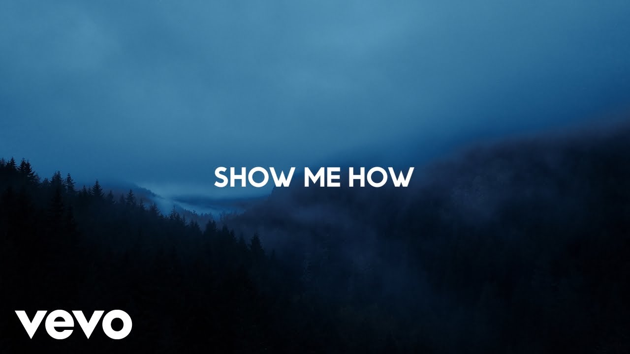 Show Me How Lyrics