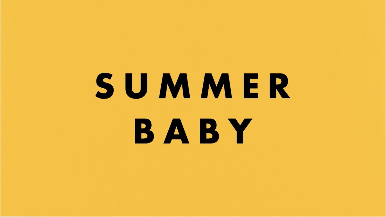 Summer Baby Lyrics