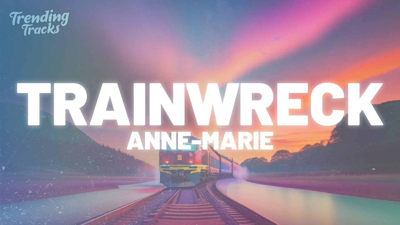 TRAINWRECK Lyrics
