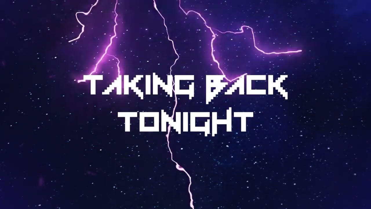Taking Back Tonight Lyrics