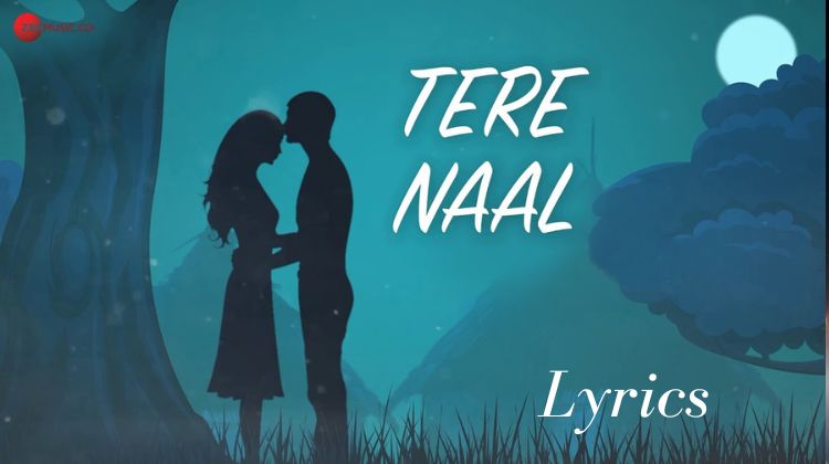 Tere Naal Lyrics