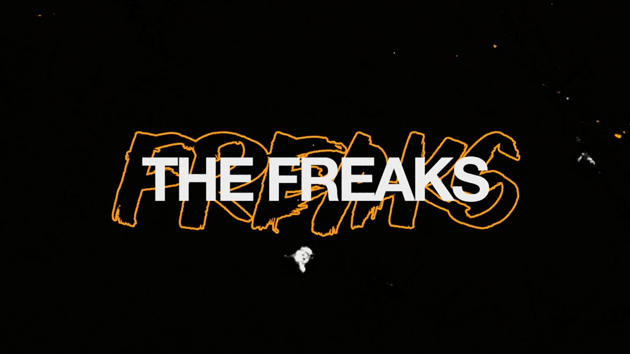 The Freaks Lyrics