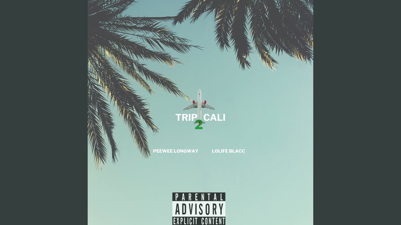 Trip 2 Cali Lyrics