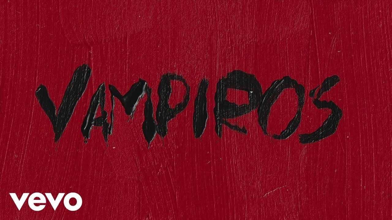 VAMPIROS Lyrics In English Translation