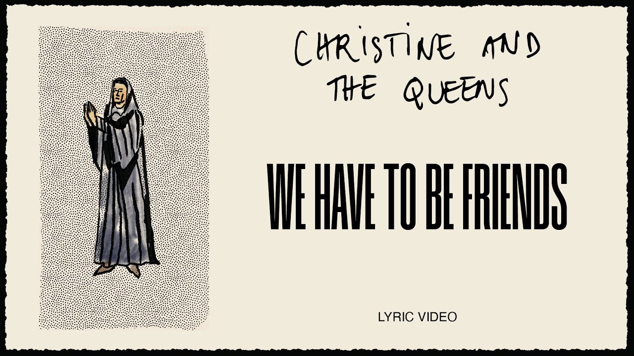 We have to be friends Lyrics