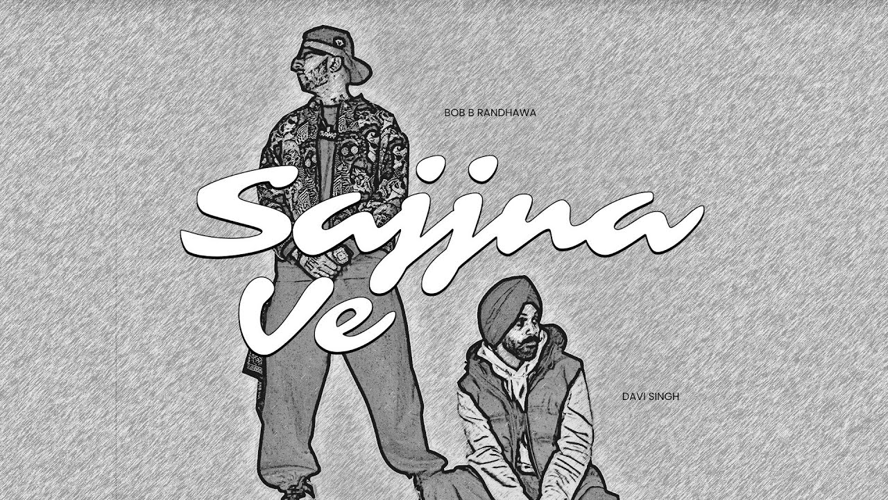 Sajjna Ve Lyrics