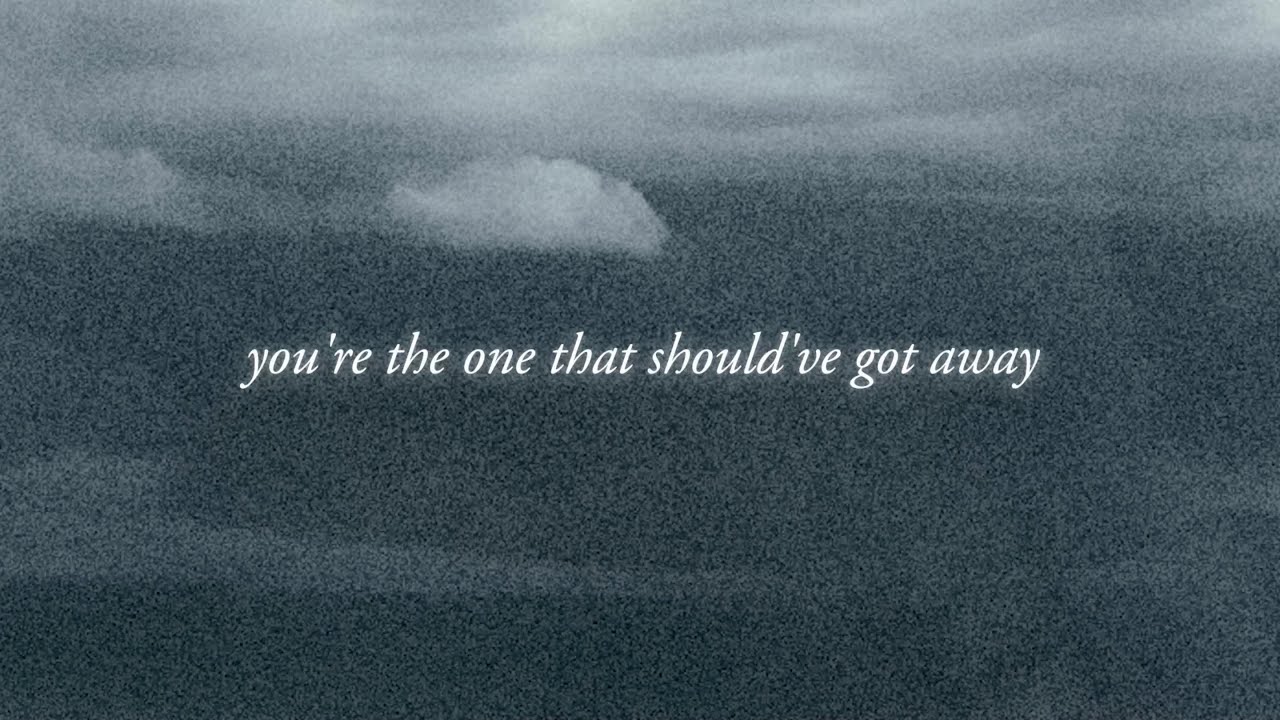 the one that should've got away Lyrics