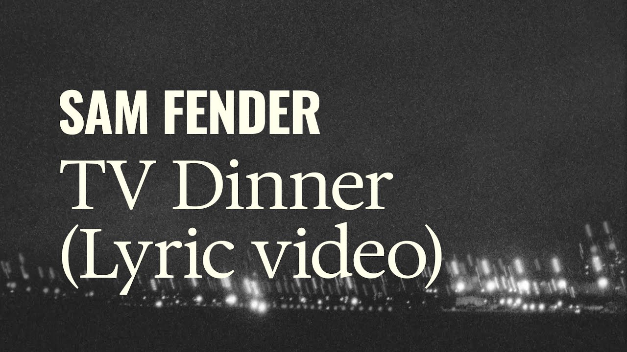 TV Dinner Lyrics