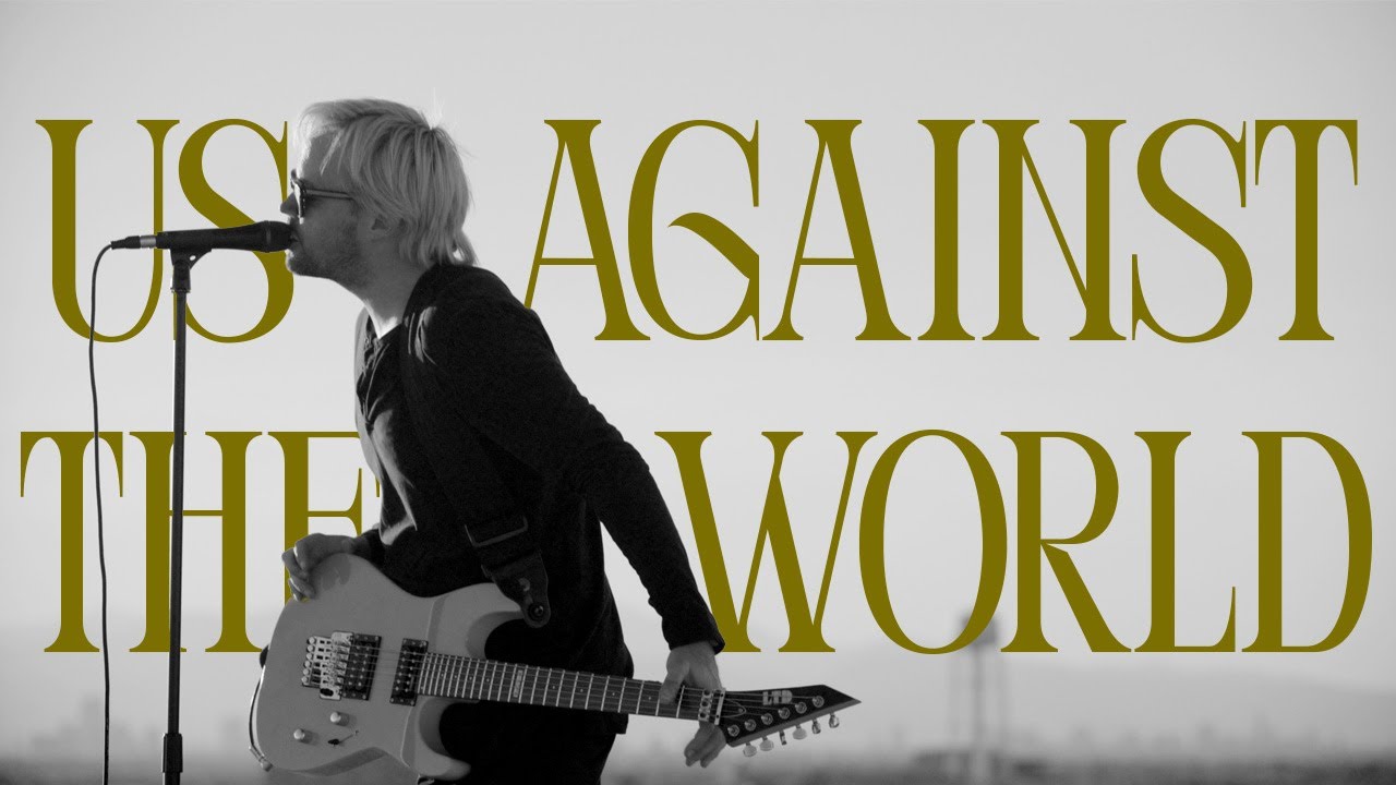 Us Against The World Lyrics
