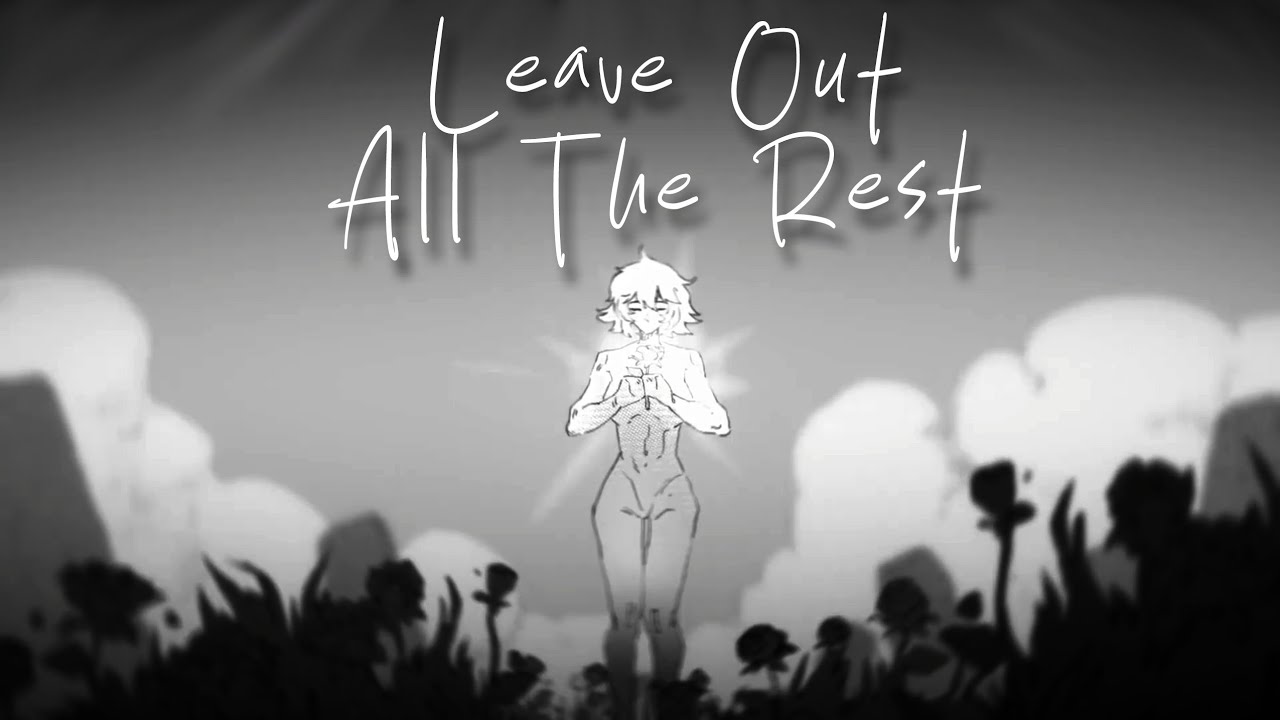 Leave Out All The Rest Lyrics