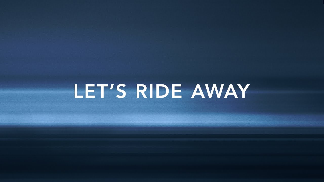 Let’s Ride Away Lyrics